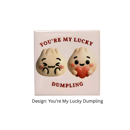 You're My Lucky Dumpling