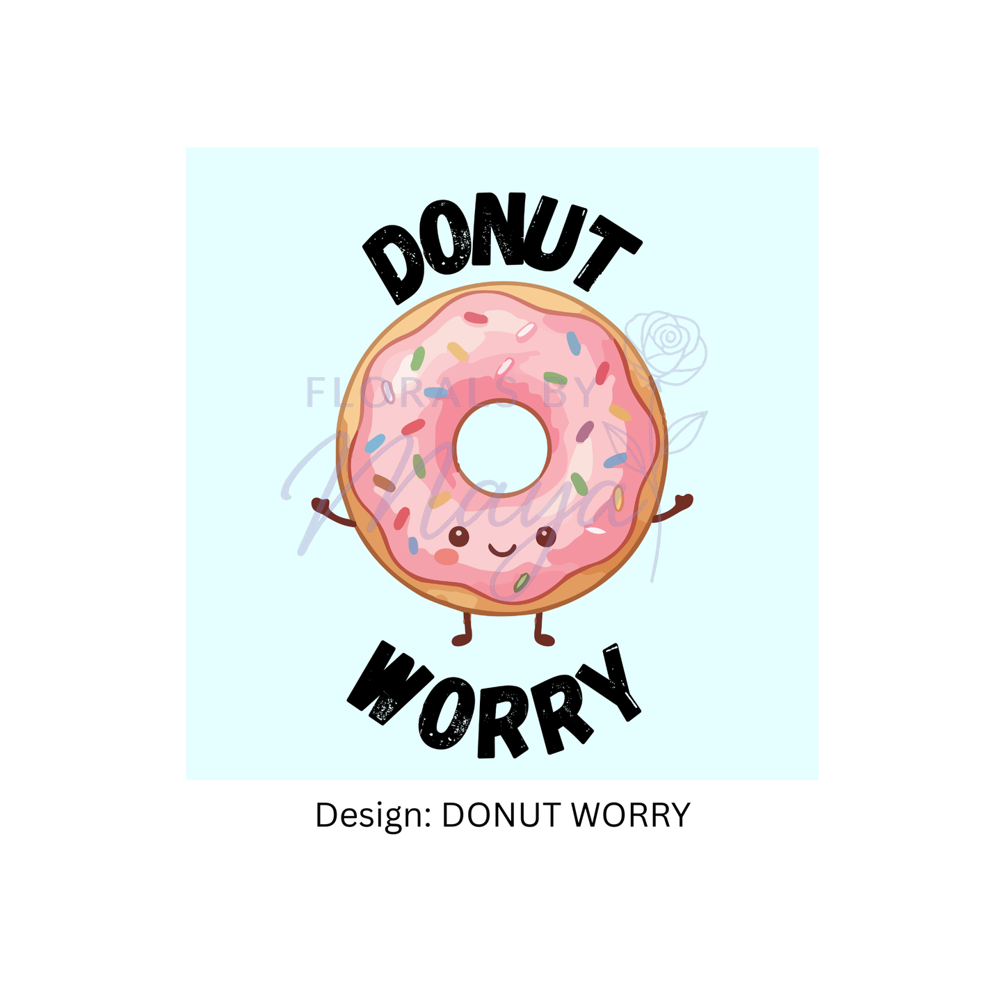 DONUT WORRY