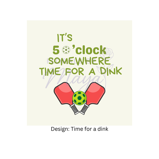 Time for a dink