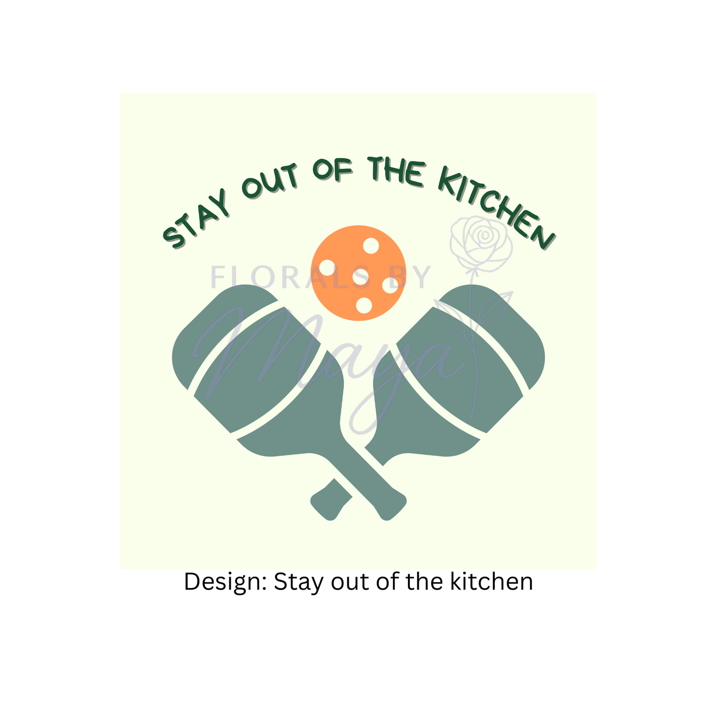 Stay out of the kitchen