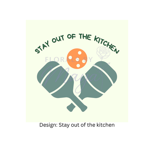 Stay out of the kitchen