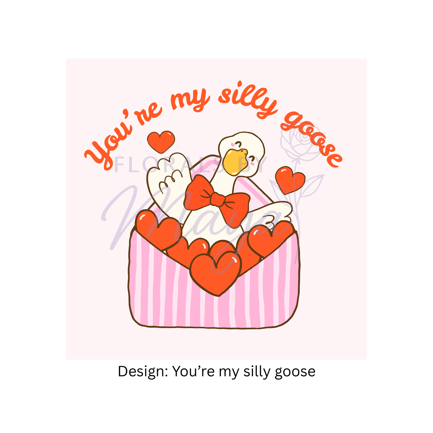 You're my silly goose