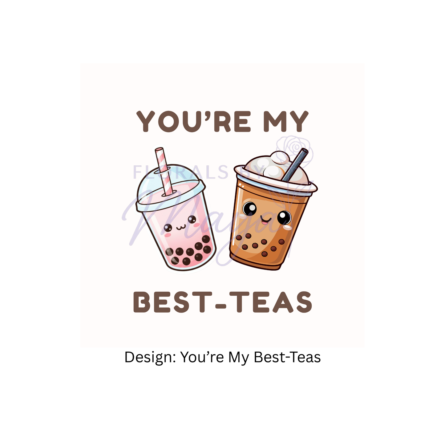 You're My Best-Teas